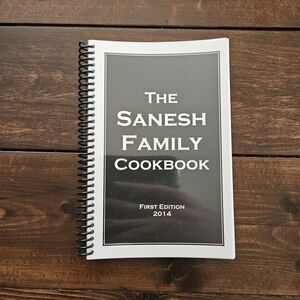 The Sanesh Family Cookbook First Edition 2014 Spiralbound - Collection of Recipe